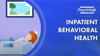 Inpatient Behavioral Health [upl. by Skiest538]