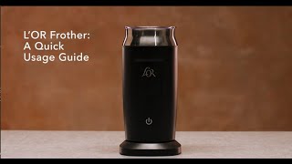 LOR Milk Frother A Quick Usage Guide [upl. by Nwahsal]