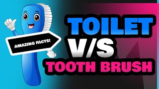 Toilet and Tooth Brush [upl. by Ehttam]