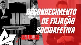 DIREITO DE FAMÍLIA Reconhecimento de filiação socioafetiva [upl. by Hershel]